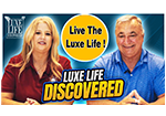 Luxe Life Discovered